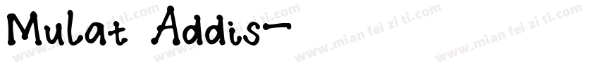 Mulat Addis字体转换